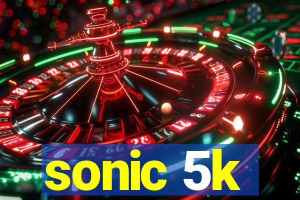 sonic 5k